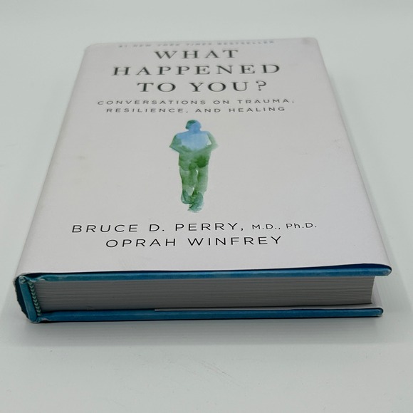 What Happened‎ To You? Trauma Resilience And Healing Oprah Bruce Perry Hardcover - Picture 2 of 13